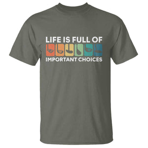 Life is Full of Important Choices T Shirt Funny Retro Golfing Clubs Golf Lover Gift TS10 Military Green Print Your Wear