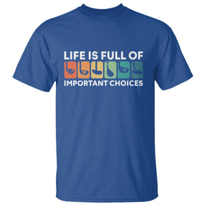 Life is Full of Important Choices T Shirt Funny Retro Golfing Clubs Golf Lover Gift TS10 Royal Blue Print Your Wear