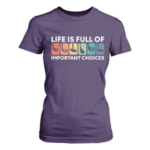 Life is Full of Important Choices T Shirt For Women Funny Retro Golfing Clubs Golf Lover Gift TS10 Purple Print Your Wear