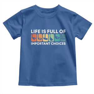 Life is Full of Important Choices Toddler T Shirt Funny Retro Golfing Clubs Golf Lover Gift TS10 Royal Blue Print Your Wear