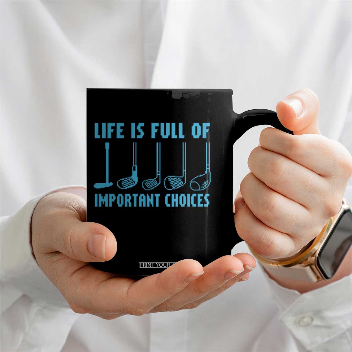 Funny Life is Full of Important Choices Golf Lovers Coffee Mug Golfing Clubs TS10 Print Your Wear