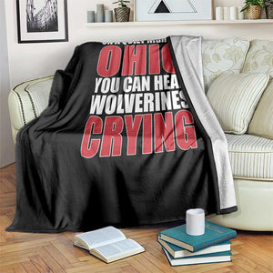 On A Quiet Night In Ohio You Can Hear Wolverines Crying Throw Blanket TS10 Print Your Wear