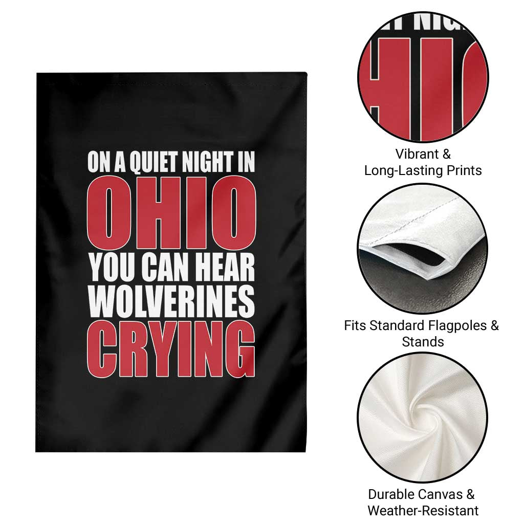 On A Quiet Night In Ohio You Can Hear Wolverines Crying Garden Flag TS10 Print Your Wear