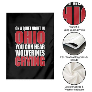 On A Quiet Night In Ohio You Can Hear Wolverines Crying Garden Flag TS10 Print Your Wear