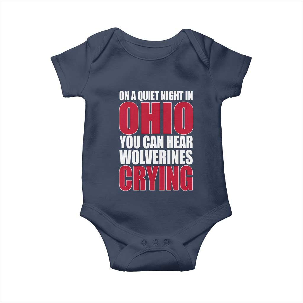 On A Quiet Night In Ohio You Can Hear Wolverines Crying Baby Onesie TS10 Navy Print Your Wear