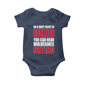 On A Quiet Night In Ohio You Can Hear Wolverines Crying Baby Onesie TS10 Navy Print Your Wear