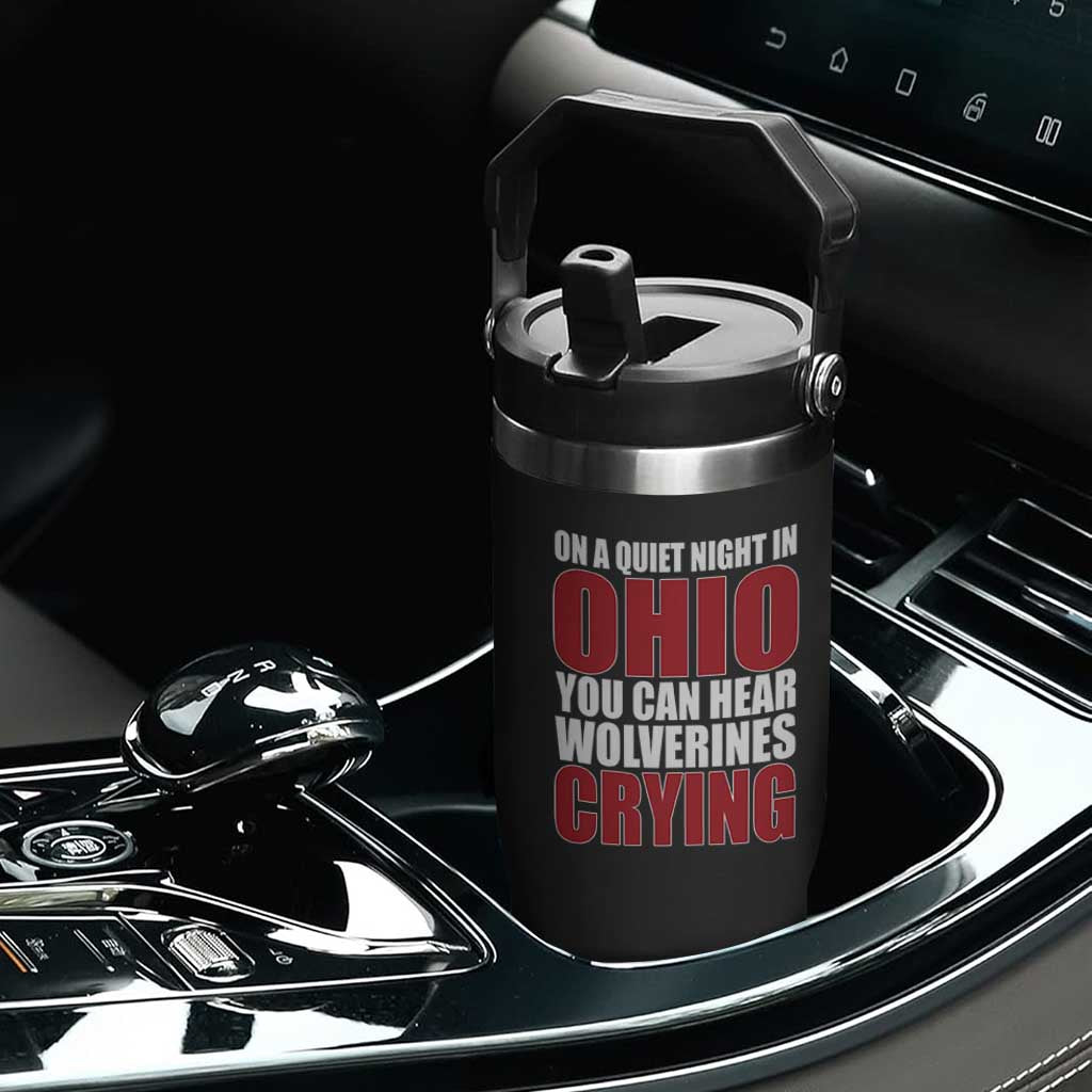 On A Quiet Night In Ohio You Can Hear Wolverines Crying Flip Straw Tumbler TS10 Print Your Wear