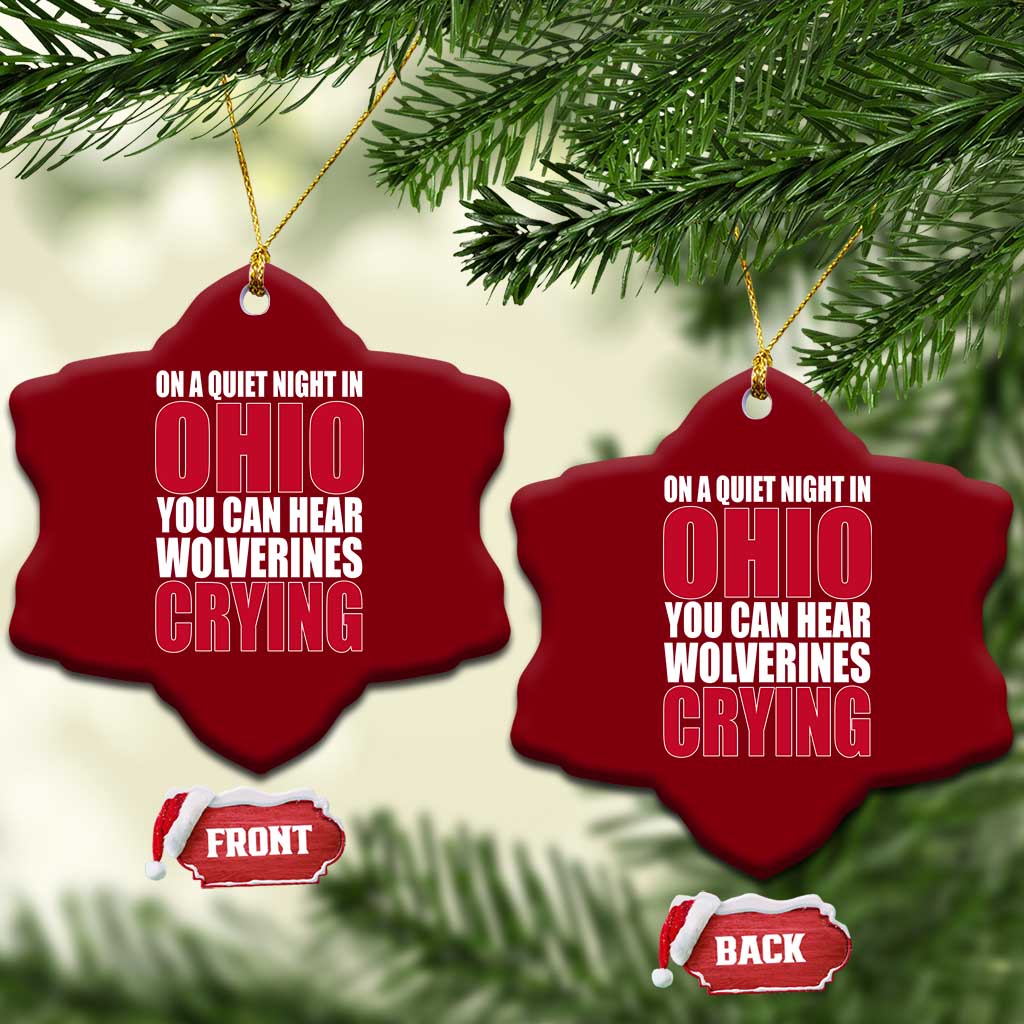 On A Quiet Night In Ohio You Can Hear Wolverines Crying Ceramic Ornament TS10 Print Your Wear