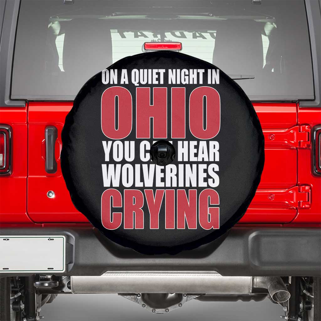 On A Quiet Night In Ohio You Can Hear Wolverines Crying Spare Tire Cover TS10 Black Print Your Wear