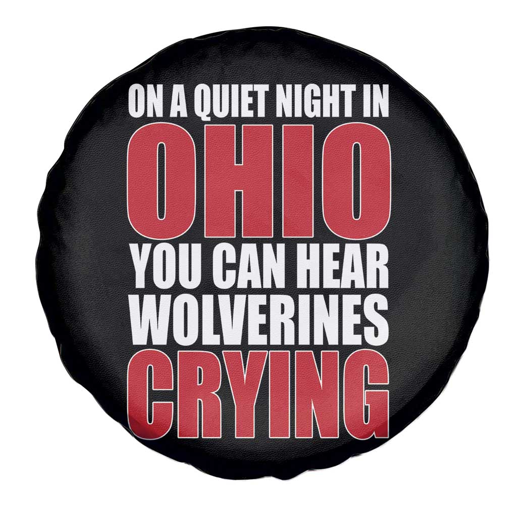 On A Quiet Night In Ohio You Can Hear Wolverines Crying Spare Tire Cover TS10 Print Your Wear