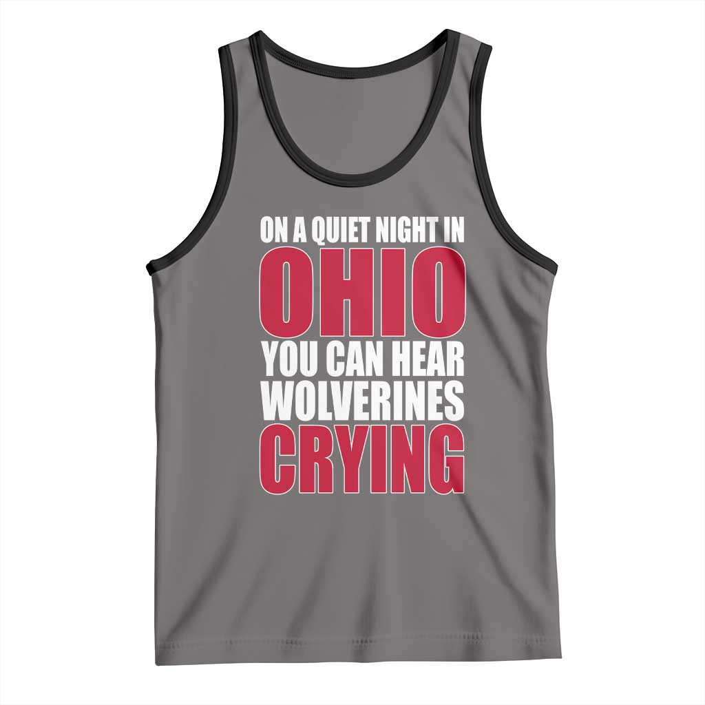 On A Quiet Night In Ohio You Can Hear Wolverines Crying Tank Top TS10 Deep Heather Black Print Your Wear