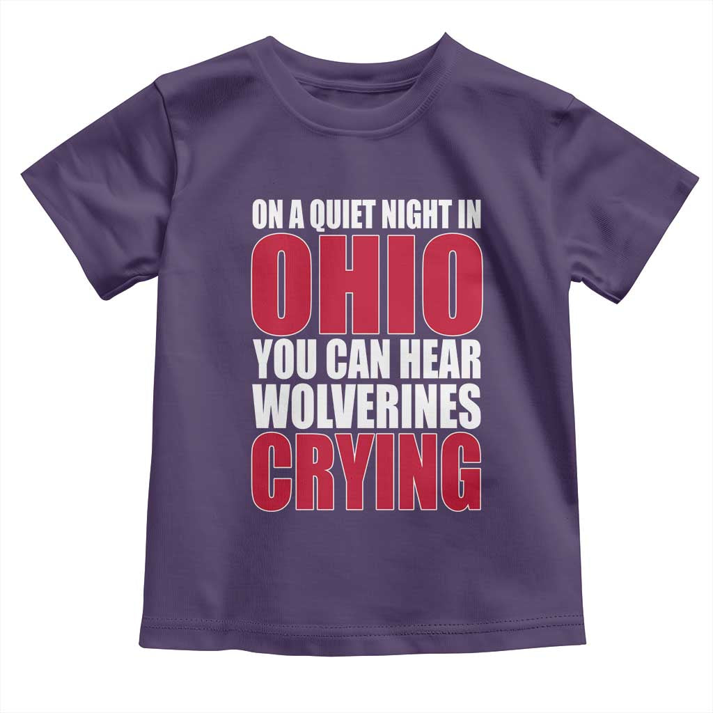 On A Quiet Night In Ohio You Can Hear Wolverines Crying Toddler T Shirt TS10 Purple Print Your Wear