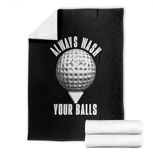 Funny Golf Throw Blanket Always Wash Your Balls Meme TS10 Black Print Your Wear
