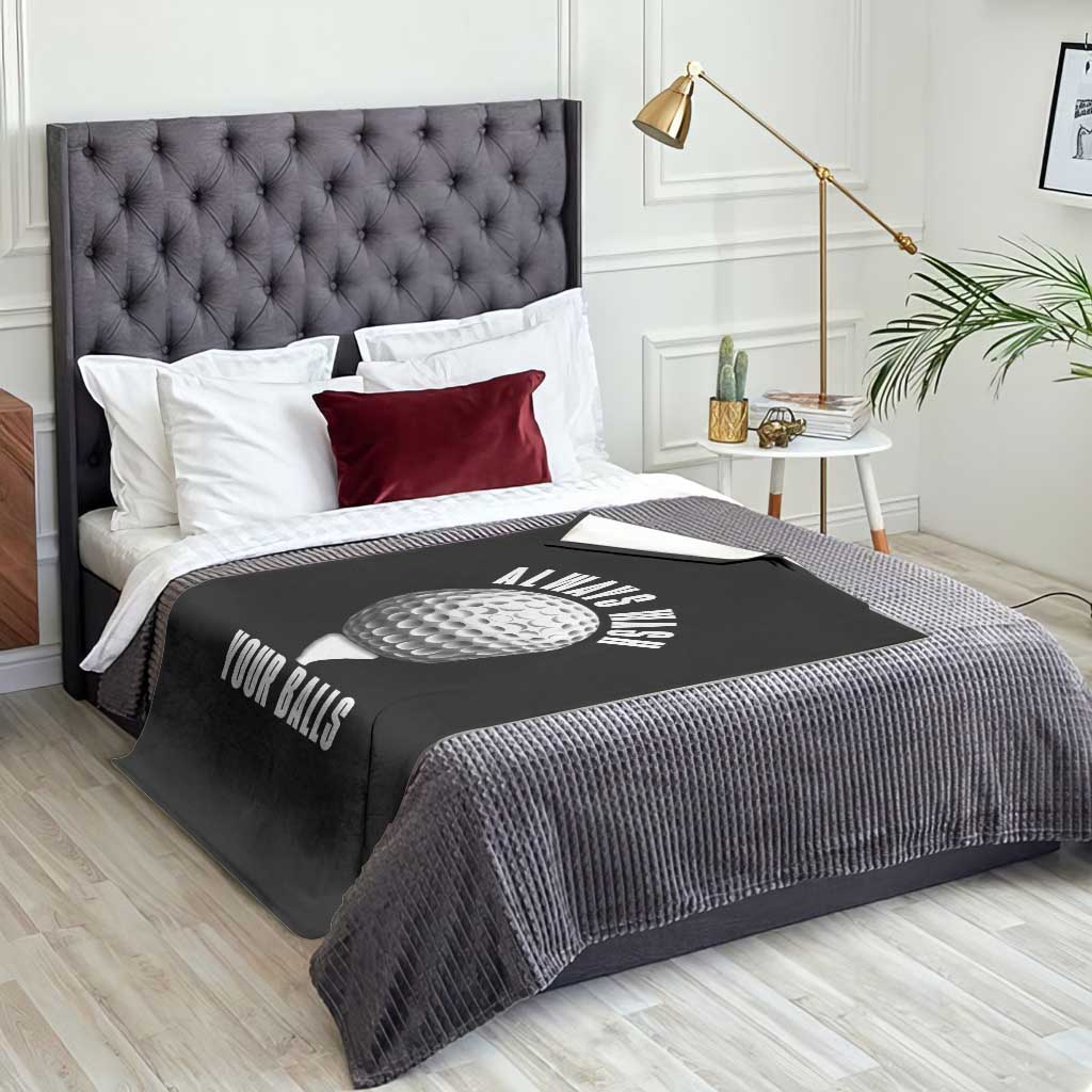 Funny Golf Throw Blanket Always Wash Your Balls Meme TS10 Print Your Wear