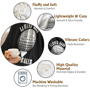 Funny Golf Throw Blanket Always Wash Your Balls Meme TS10 Print Your Wear