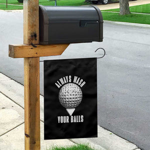 Funny Golf Garden Flag Always Wash Your Balls Meme TS10 Print Your Wear