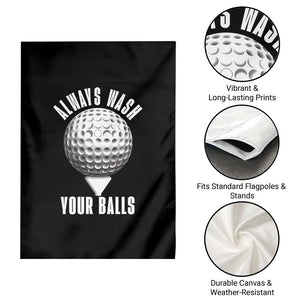 Funny Golf Garden Flag Always Wash Your Balls Meme TS10 Print Your Wear