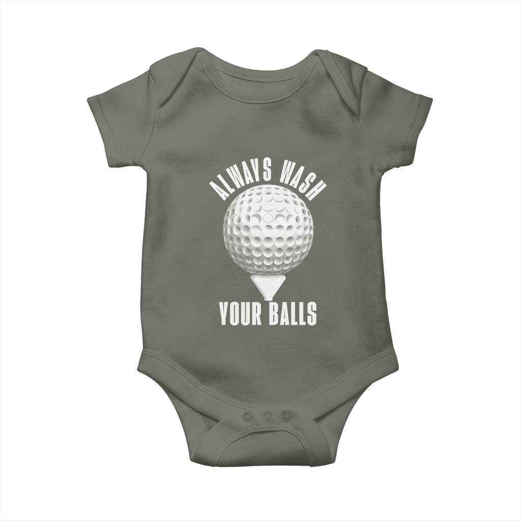 Funny Golf Baby Onesie Always Wash Your Balls Meme TS10 Military Green Print Your Wear