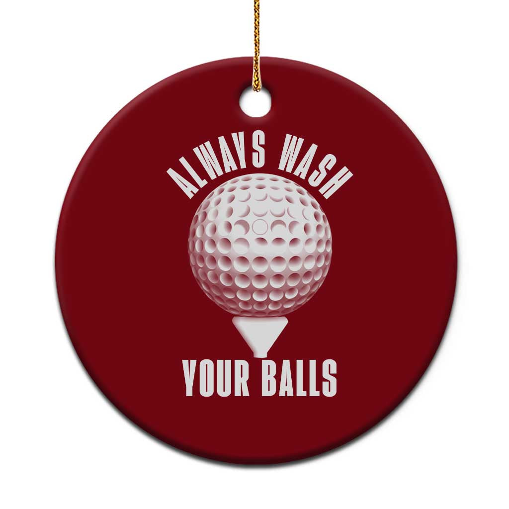 Funny Golf Ceramic Ornament Always Wash Your Balls Meme TS10 1pc Red Print Your Wear