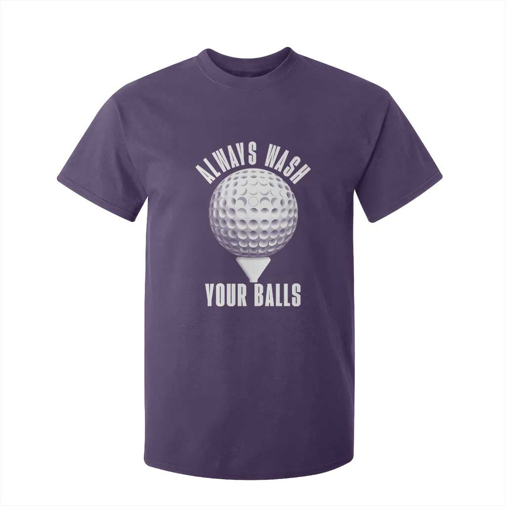 Funny Golf T Shirt For Kid Always Wash Your Balls Meme TS10 Purple Print Your Wear
