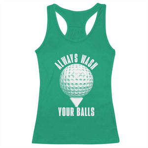 Funny Golf Racerback Tank Top Always Wash Your Balls Meme TS10 Irish Green Print Your Wear