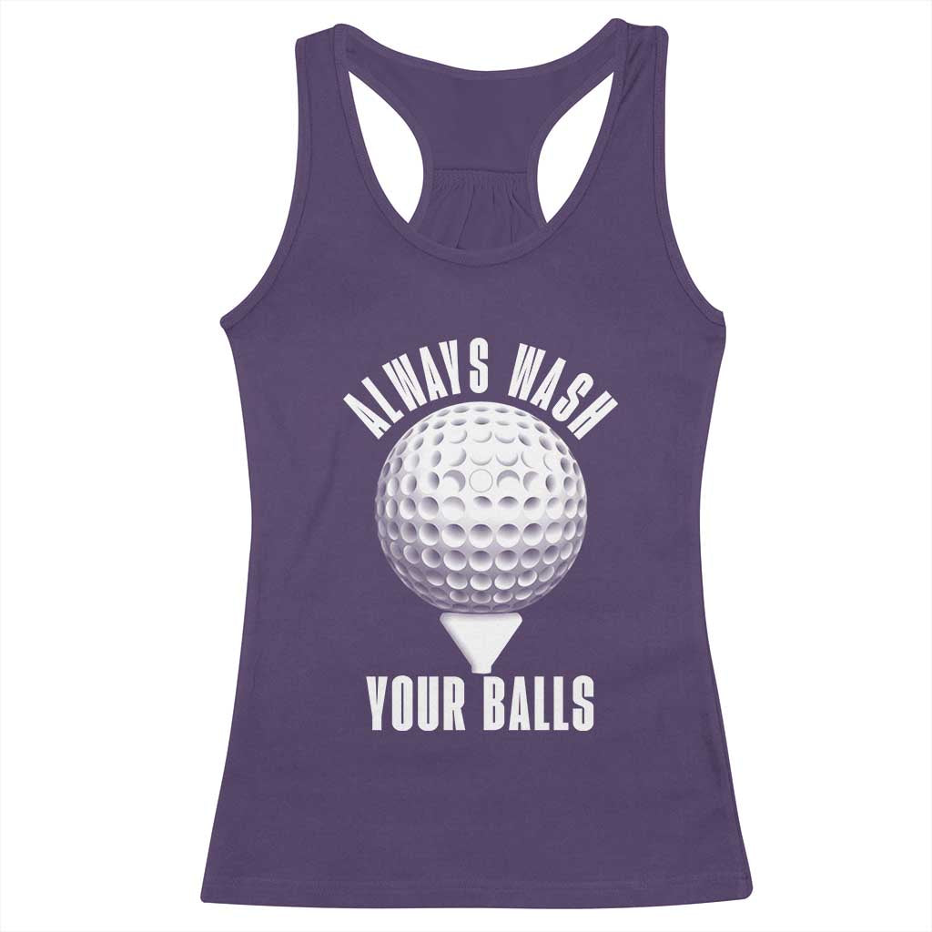 Funny Golf Racerback Tank Top Always Wash Your Balls Meme TS10 Purple Print Your Wear