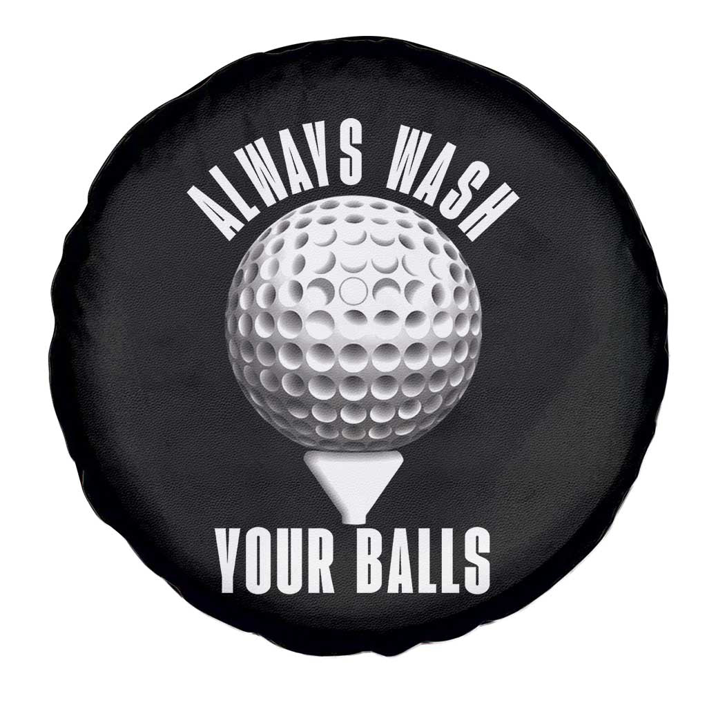 Funny Golf Spare Tire Cover Always Wash Your Balls Meme TS10 Print Your Wear