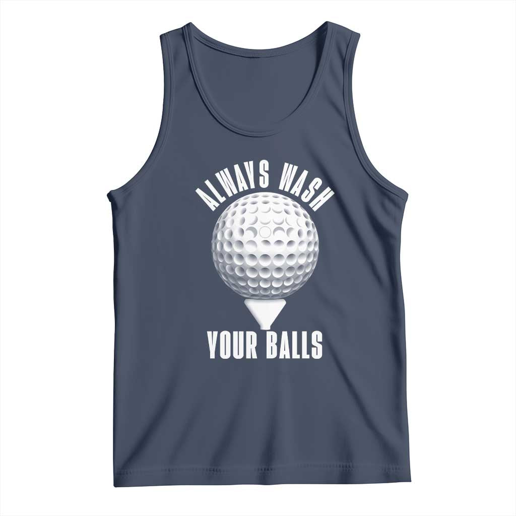 Funny Golf Tank Top Always Wash Your Balls Meme TS10 Navy Print Your Wear