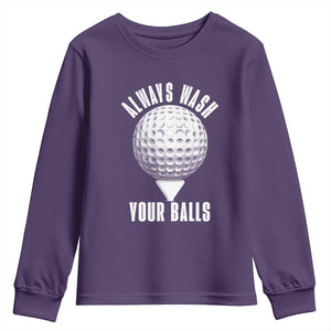 Funny Golf Youth Sweatshirt Always Wash Your Balls Meme TS10 Purple Print Your Wear