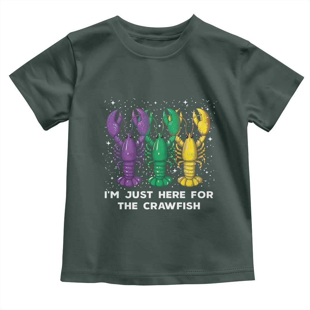 Carnival Mardi Gras Toddler T Shirt I'm Just Here For The Crawfish TS10 Dark Forest Green Print Your Wear