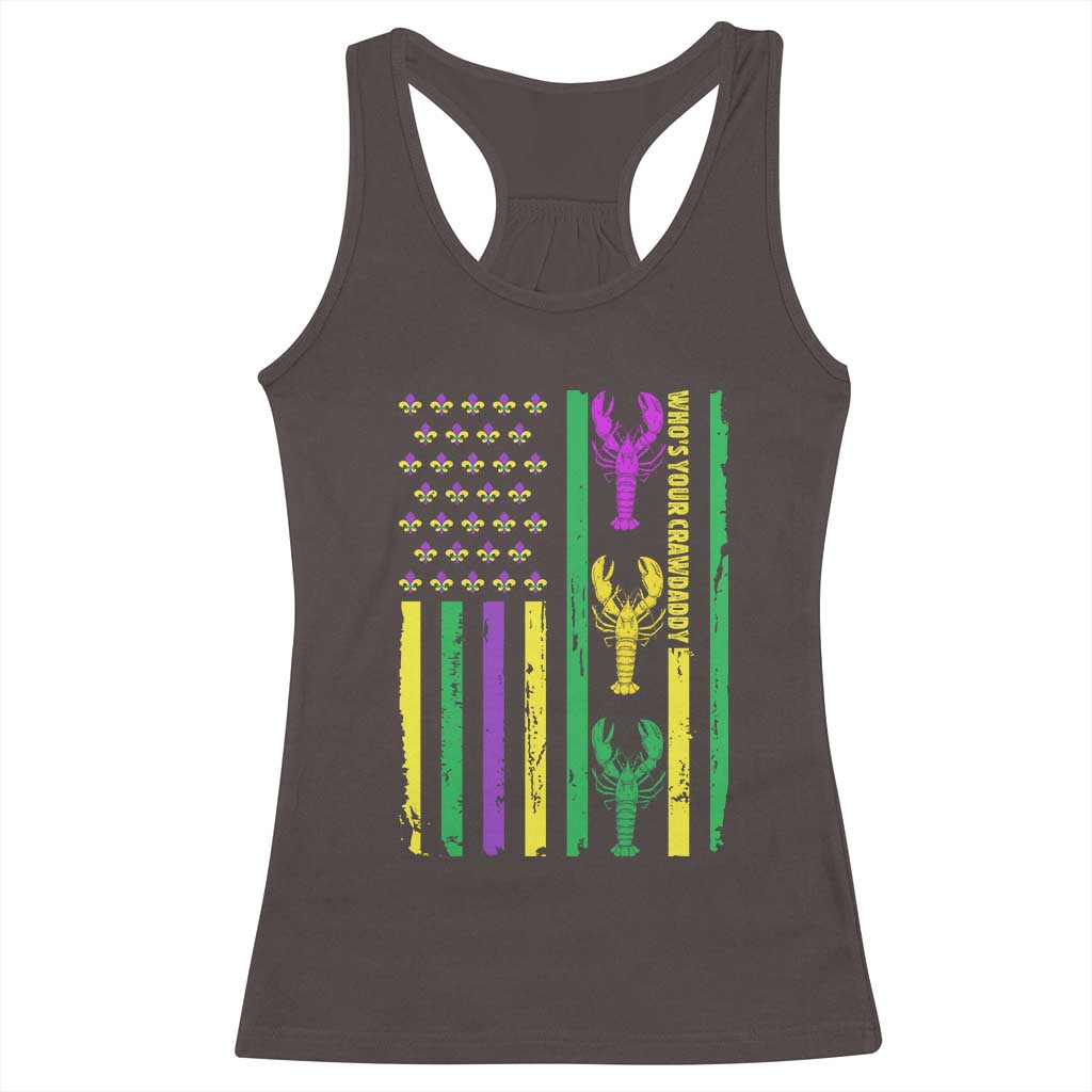 Funny Mardi Gras Crawfish Racerback Tank Top Whos Your Crawdaddy USA American Flag Carnival TS10 Dark Chocolate Print Your Wear