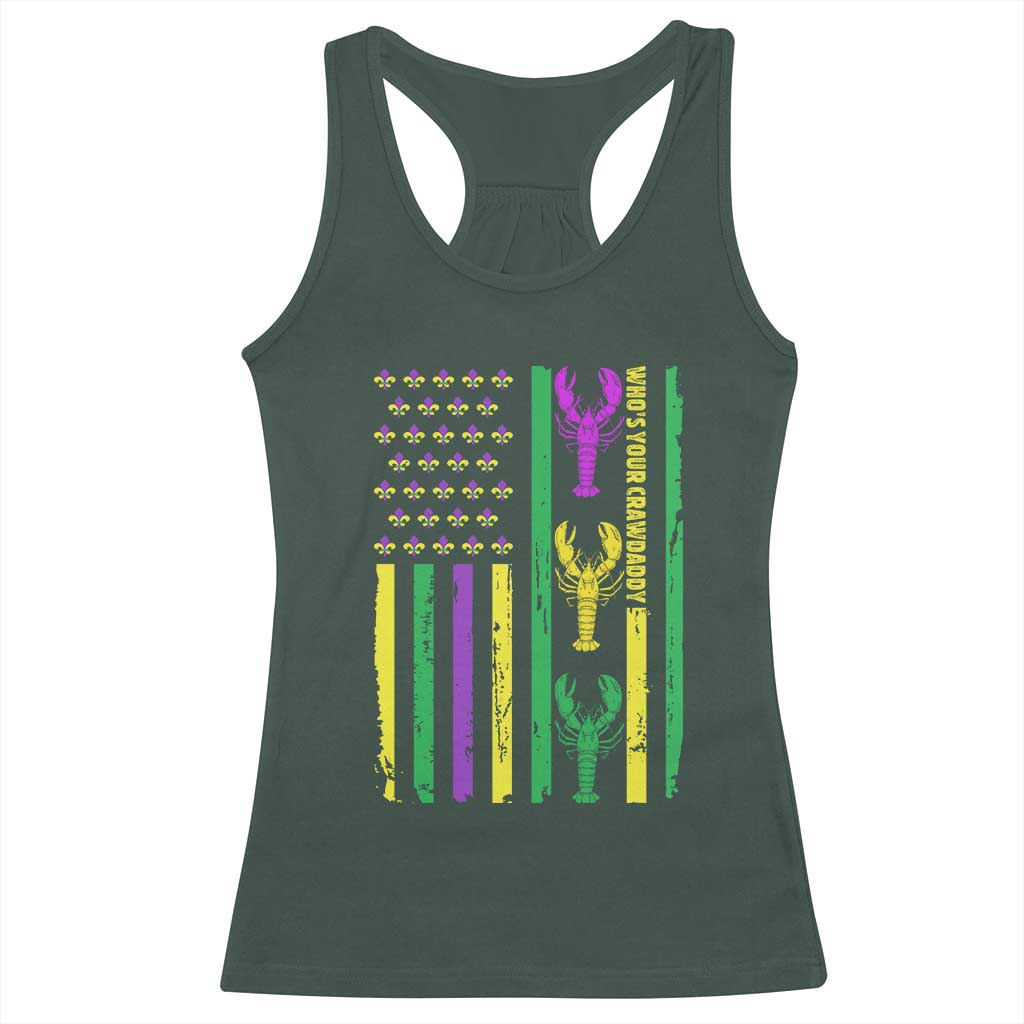 Funny Mardi Gras Crawfish Racerback Tank Top Whos Your Crawdaddy USA American Flag Carnival TS10 Dark Forest Green Print Your Wear