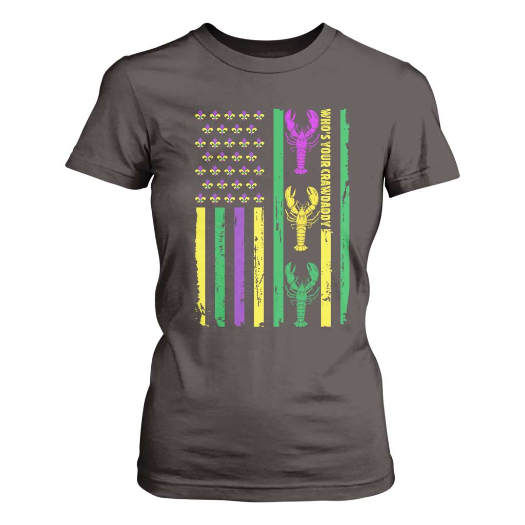 Funny Mardi Gras Crawfish T Shirt For Women Whos Your Crawdaddy USA American Flag Carnival TS10 Dark Chocolate Print Your Wear