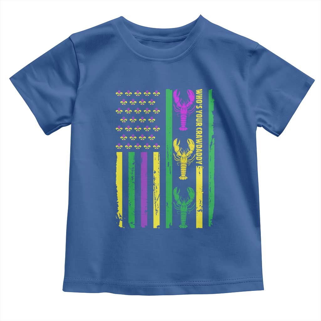 Funny Mardi Gras Crawfish Toddler T Shirt Whos Your Crawdaddy USA American Flag Carnival TS10 Royal Blue Print Your Wear