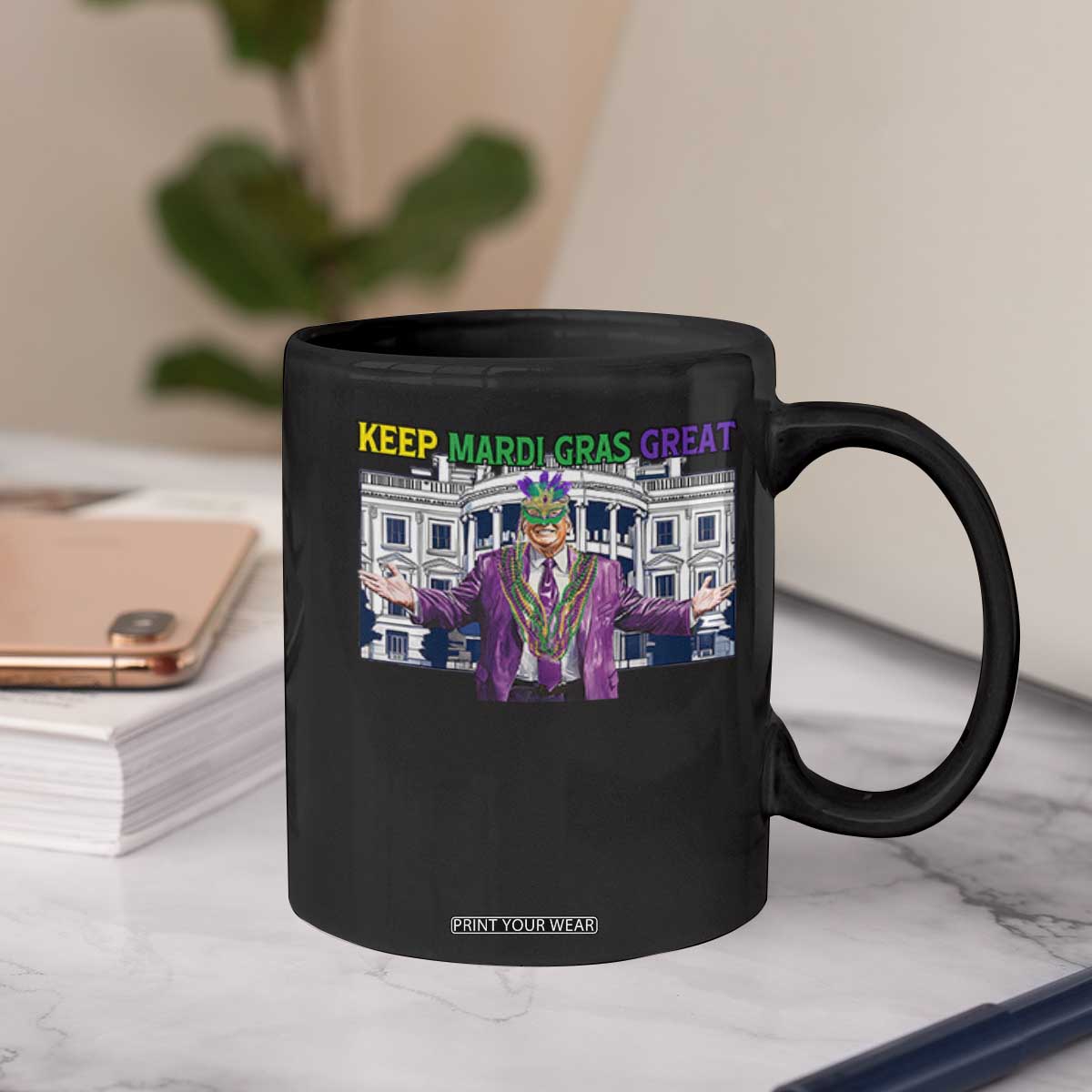 Trump Mardi Gras Coffee Mug Carnival New Orleans Trip Parade Outfit TS10 Print Your Wear