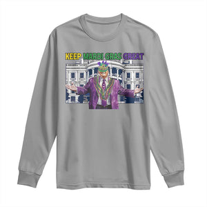 Trump Mardi Gras Long Sleeve Shirt Carnival New Orleans Trip Parade Outfit TS10 Sport Gray Print Your Wear