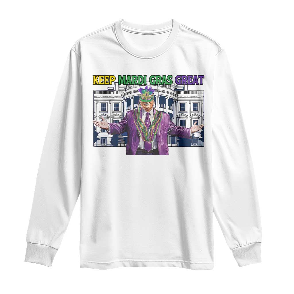 Trump Mardi Gras Long Sleeve Shirt Carnival New Orleans Trip Parade Outfit TS10 White Print Your Wear