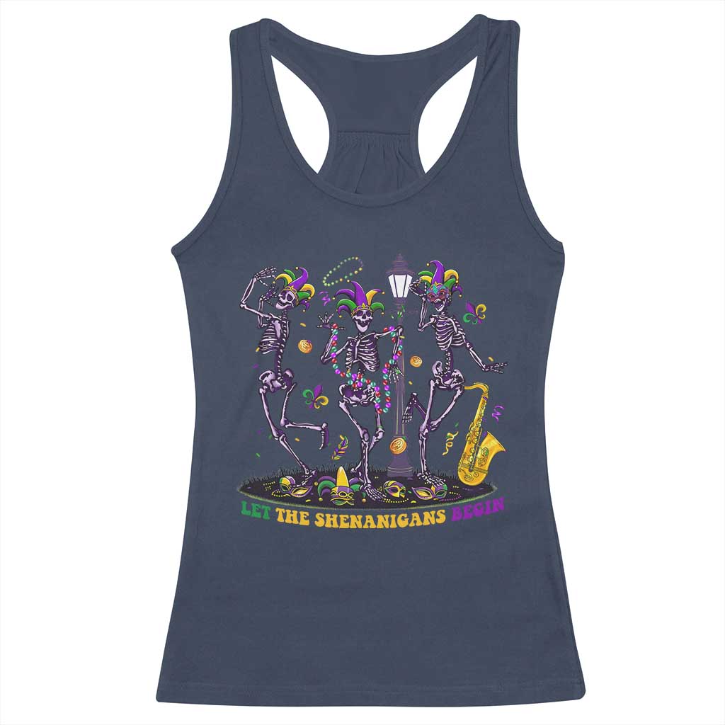 Funny Mardi Gras Racerback Tank Top Dancing Skeleton Let The Shenanigans Begin TS10 Navy Print Your Wear