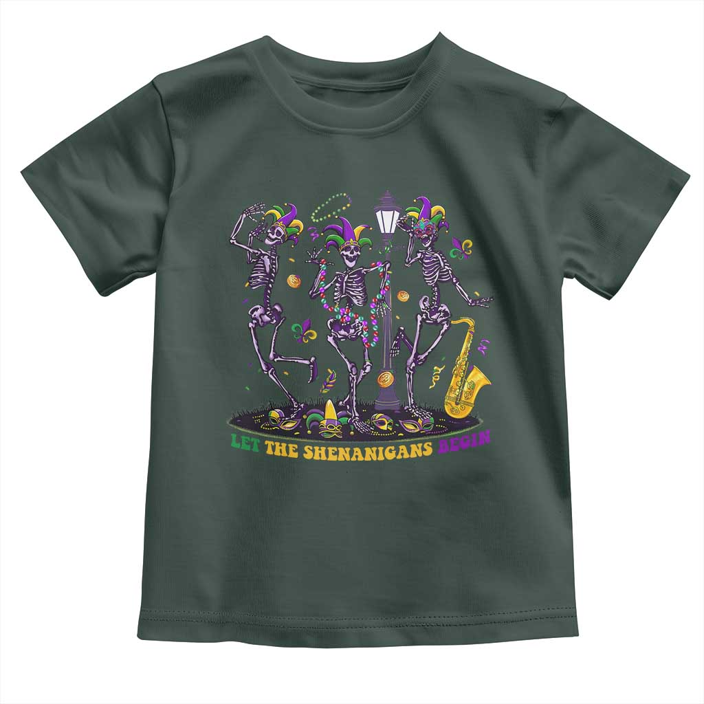 Funny Mardi Gras Toddler T Shirt Dancing Skeleton Let The Shenanigans Begin TS10 Dark Forest Green Print Your Wear
