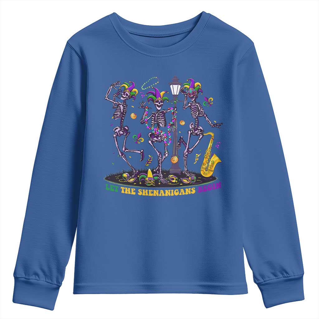 Funny Mardi Gras Youth Sweatshirt Dancing Skeleton Let The Shenanigans Begin TS10 Royal Blue Print Your Wear