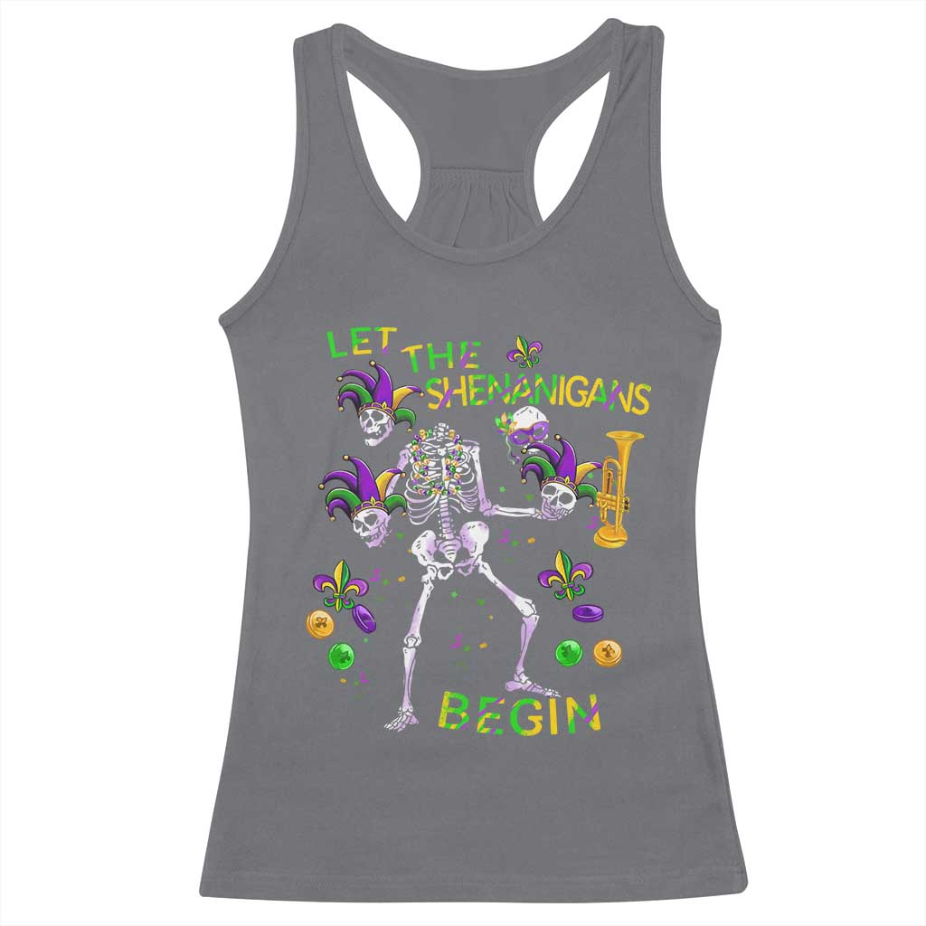 Funny Mardi Gras Racerback Tank Top Let The Shenanigans Begin Juggling Skeleton TS10 Charcoal Print Your Wear