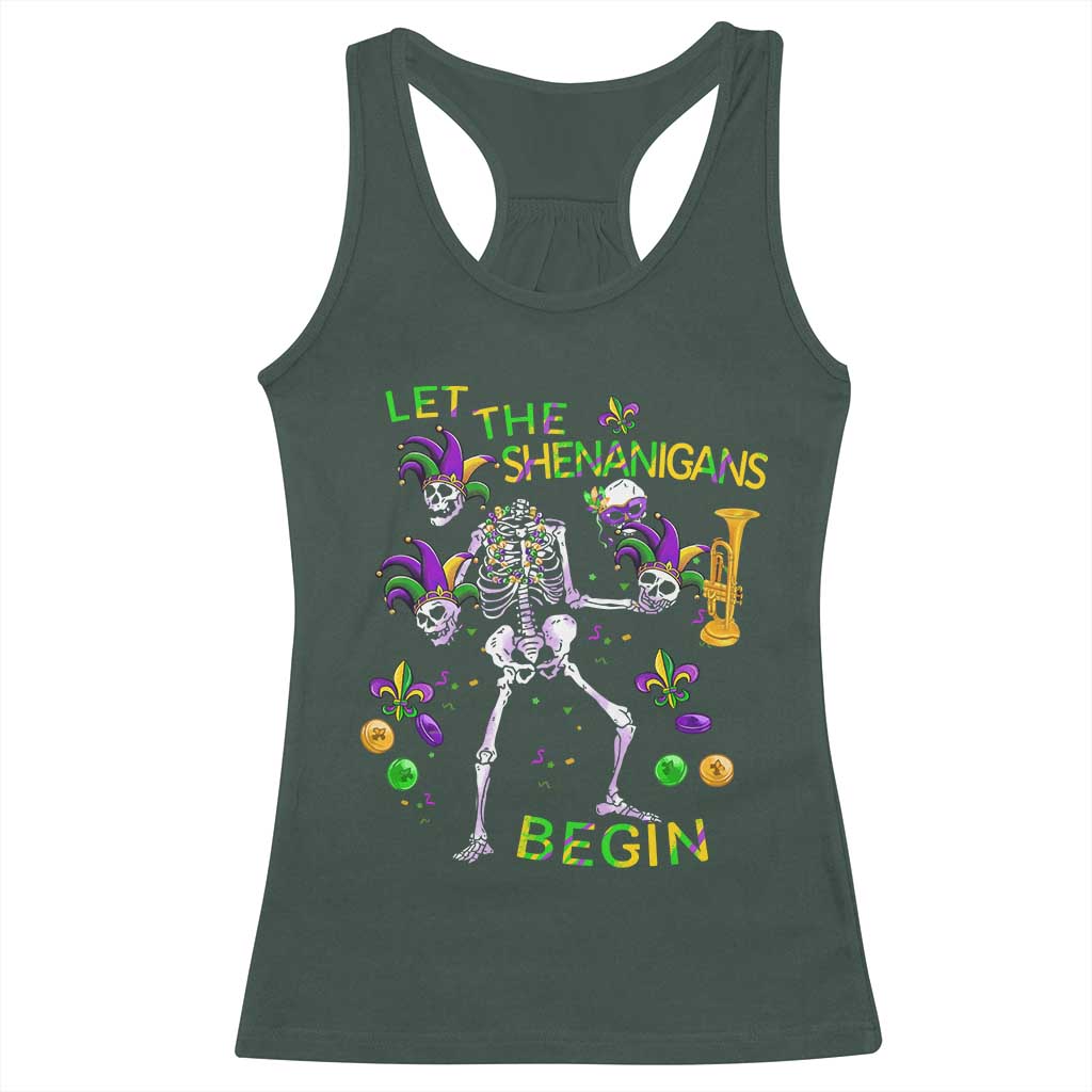 Funny Mardi Gras Racerback Tank Top Let The Shenanigans Begin Juggling Skeleton TS10 Dark Forest Green Print Your Wear