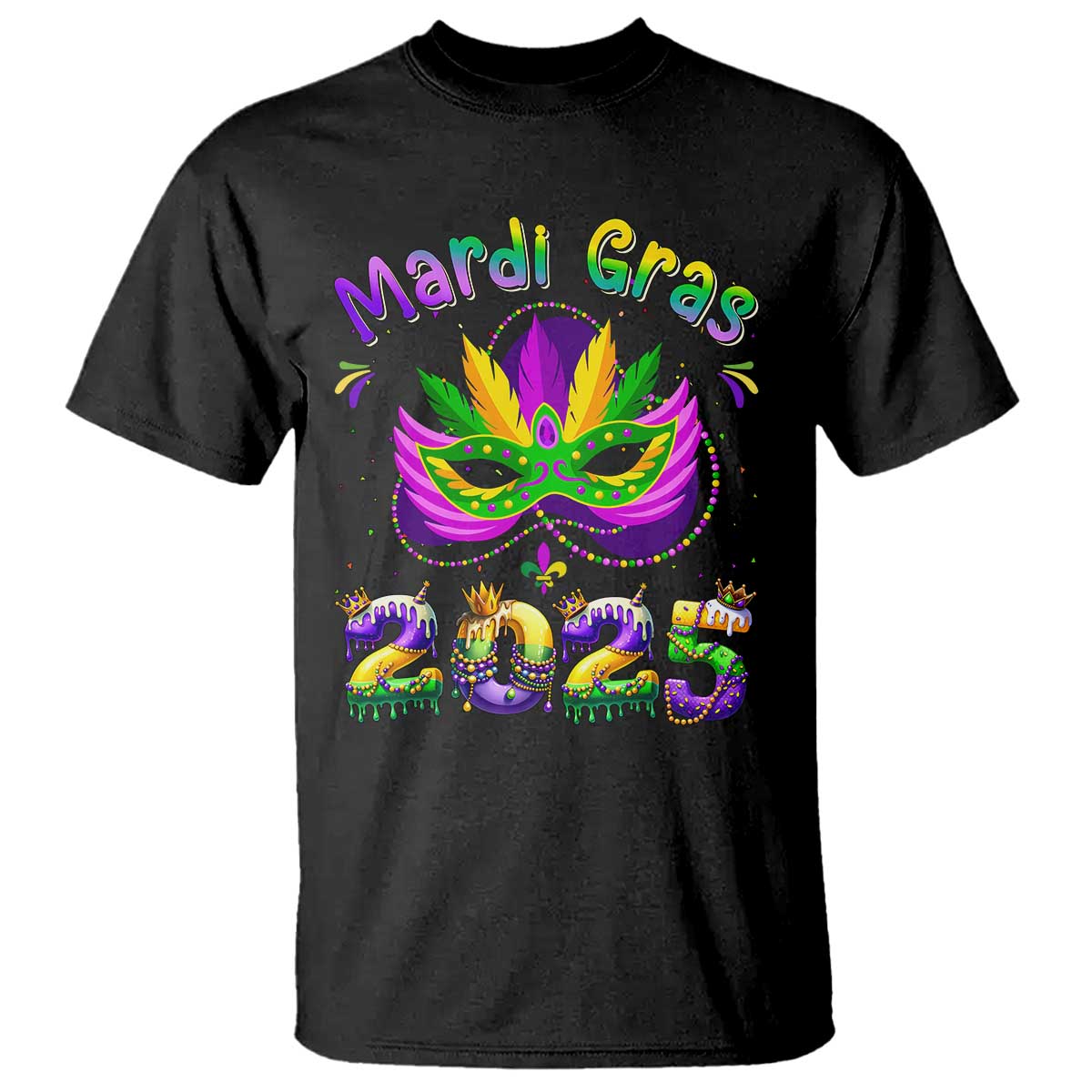 Happy Mardi Gras 2025 T Shirt Masquerade Mask Carnival New Orleans Trip TS10 Black Print Your Wear
