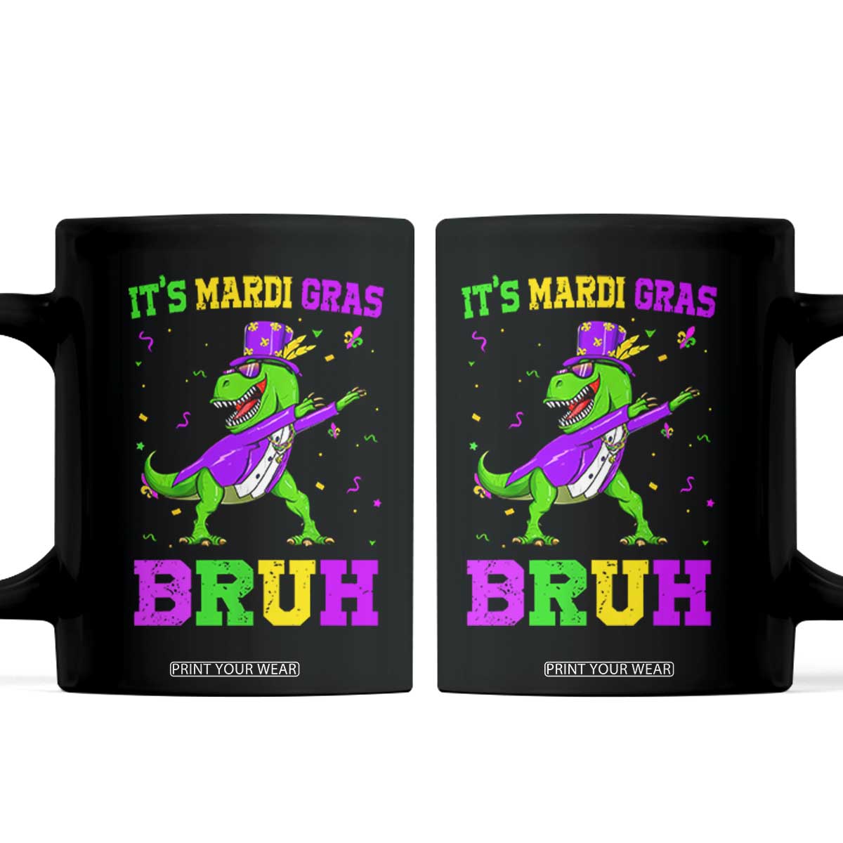 Bruh Mardi Gras Coffee Mug Dinosaur Meme New Orleans Party Custume Beads TS10 Black Print Your Wear