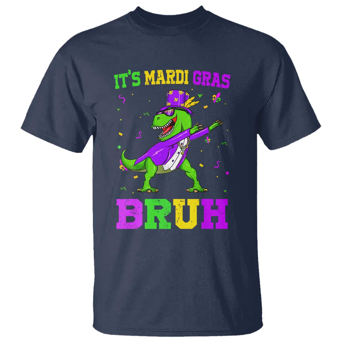 Bruh Mardi Gras T Shirt Dinosaur Meme New Orleans Party Custume Beads TS10 Navy Print Your Wear