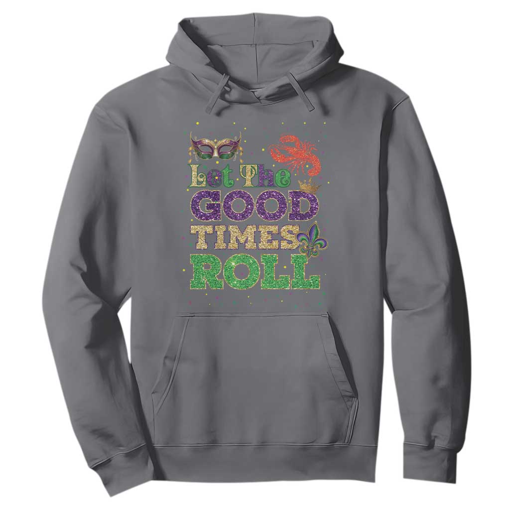Mardi Gras Hoodie Let The Good Times Roll Glitter Print TS10 Charcoal Print Your Wear