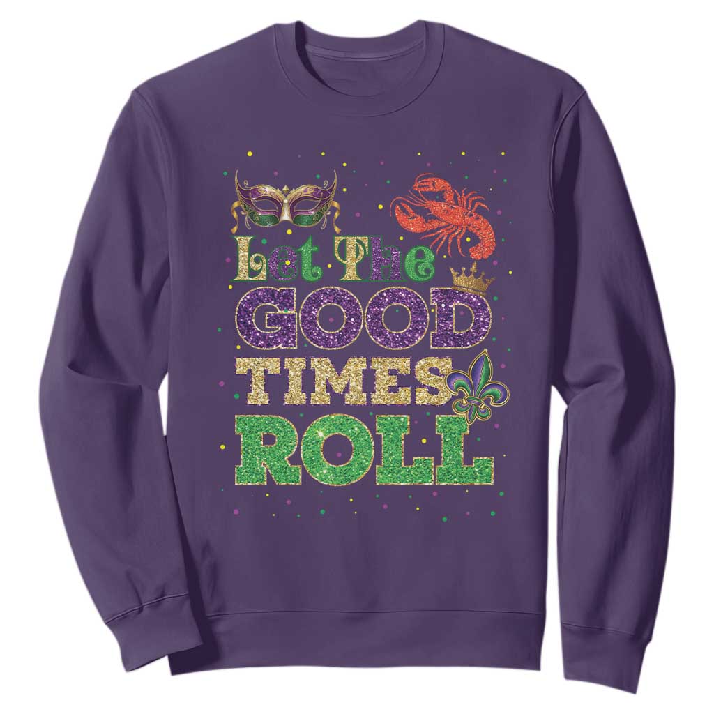 Mardi Gras Sweatshirt Let The Good Times Roll Glitter Print TS10 Purple Print Your Wear