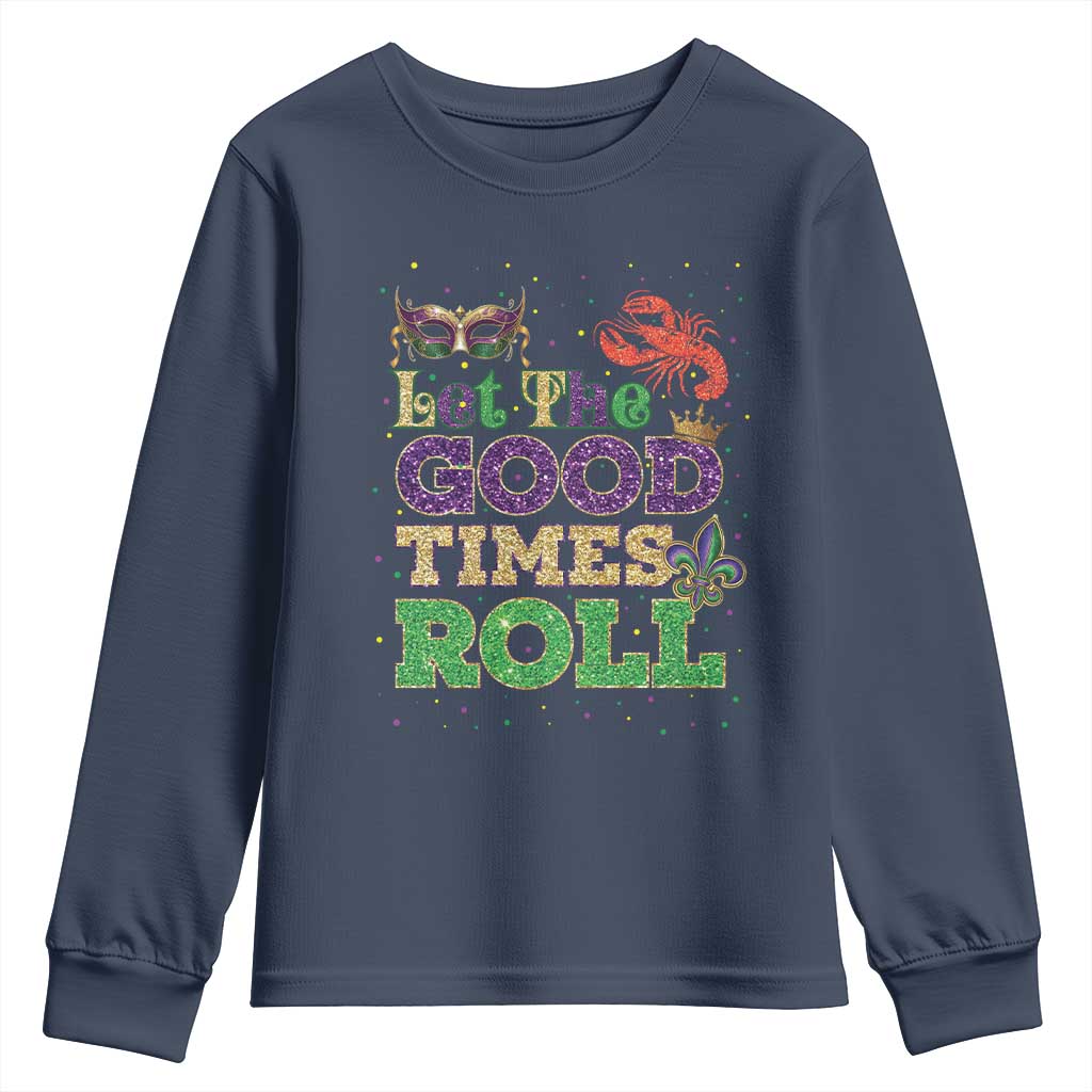 Mardi Gras Youth Sweatshirt Let The Good Times Roll Glitter Print TS10 Navy Print Your Wear
