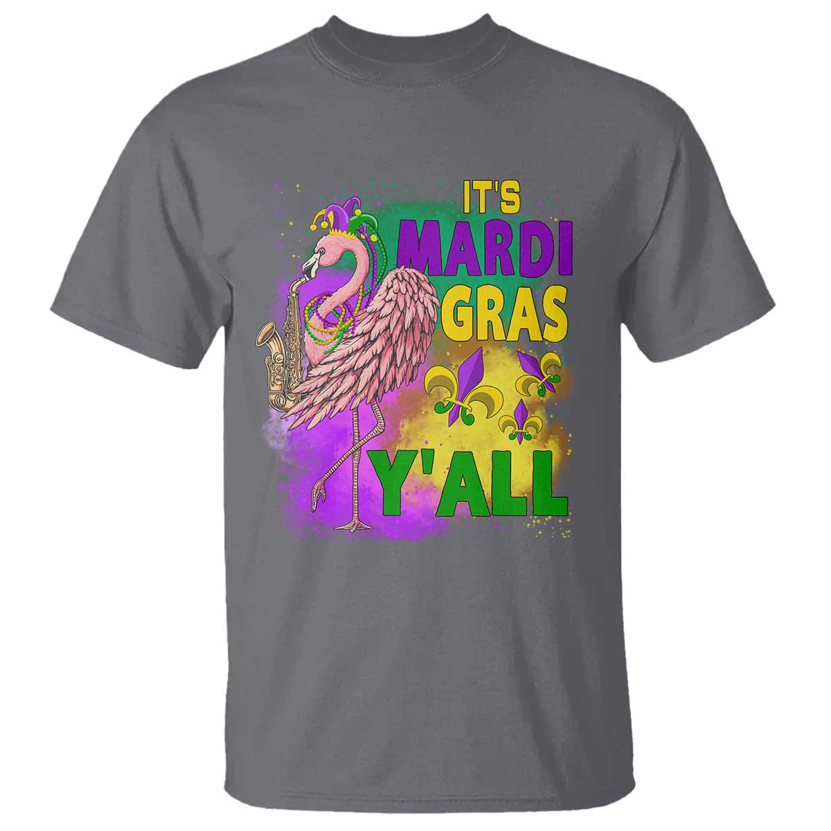 Its Mardi Gras Yall T Shirt Funny Carnival Flamingo TS10 Charcoal Print Your Wear