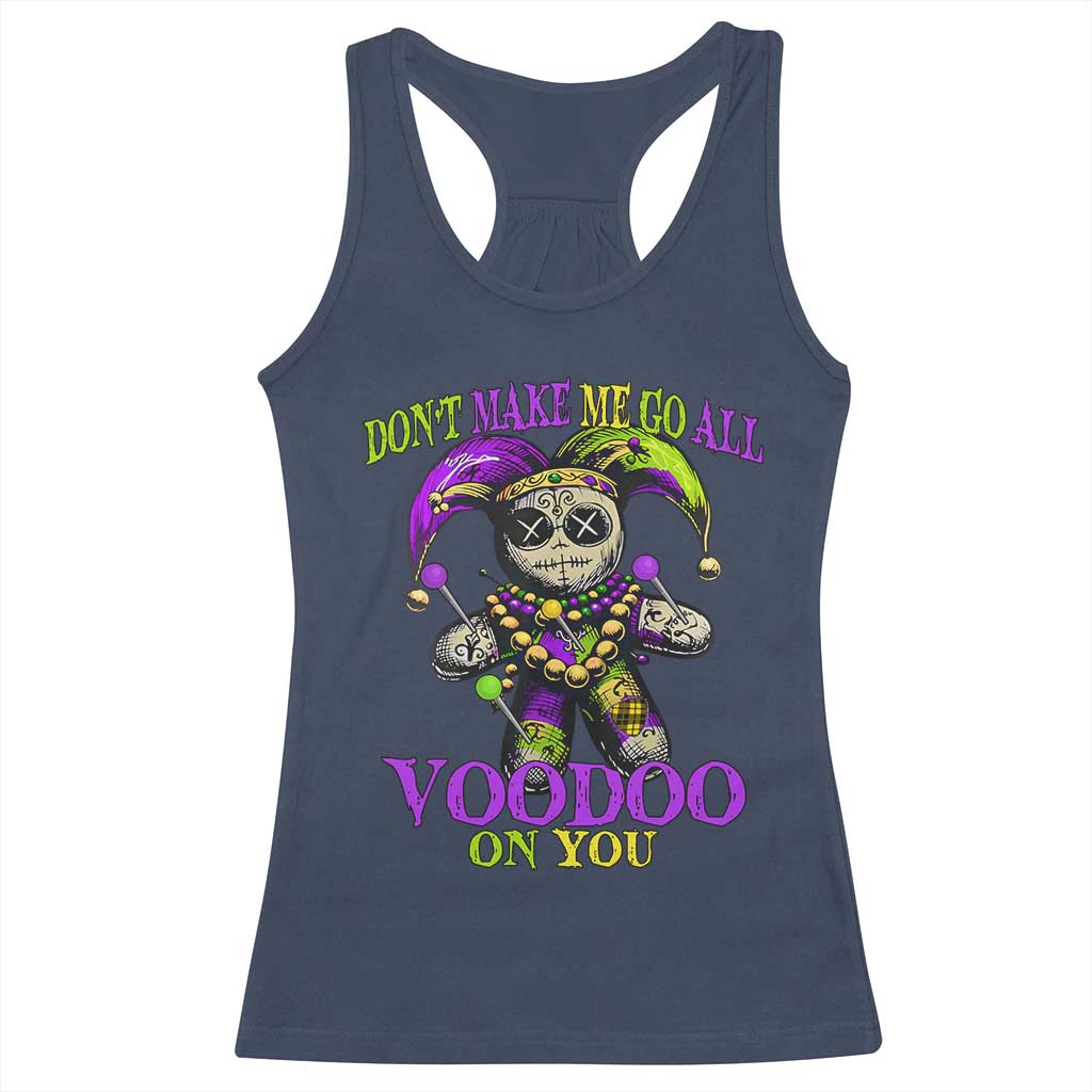 Mardi Gras Voodoo Racerback Tank Top New Orleans Witch Doctor Dont Make Me Go All Voodoo On You TS10 Navy Print Your Wear